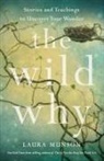 Laura Munson - Wild Why