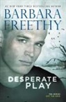 Barbara Freethy - Desperate Play