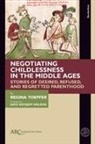 Regina Toepfer, Regina (Wurzburg University) Toepfer - Negotiating Childlessness in the Middle Ages