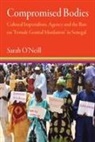 Sarah O'Neill, Sarah O''neill - Compromised Bodies