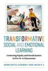 Chu N Ly, Chu N. Ly, Madora Soutter, Alessandra E Ward, Alessandra E. Ward - Transformative Social and Emotional Learning