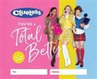 Running Press - Clueless: You're a Total Betty