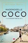 Michelle Marly - Mademoiselle Coco : y la pasión por el nº 5