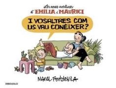 Manel Fontdevila, Ricky Gil Giner - Les noves aventures d'Emília i Maurici 1, I vosaltres com us vau conèixer?