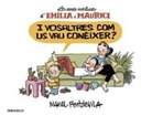 Manel Fontdevila, Ricky Gil Giner - Les noves aventures d'Emília i Maurici 1, I vosaltres com us vau conèixer?