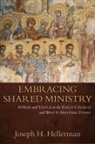 Joseph Hellerman, Joseph H. Hellerman - Embracing Shared Ministry
