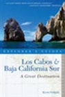 Kevin Delgado - Explorer's Guide Los Cabos & Baja California Sur: A Great Destination