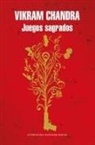 Vikram Chandra - Juegos sagrados