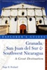 Paige R Penland, Paige R. Penland, Penland Paige R. - Explorer's Guide Granada, San Juan del Sur & Southwest Nicaragua: A Great Destination
