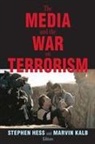 Stephen Hess, Hess Stephen, Marvin Kalb - The Media and the War on Terrorism