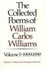 A. Walton Litz, christoph MacGowan, Christopher Macgowan, William Carlos Williams, Williams/William Carlos, A Walton Litz - The Collected Poems of William Carlos Williams