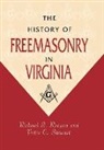 Richard Rutyna, Peter Stewart - The History of Freemasonry in Virginia
