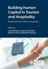 Marilia (Portucalense University Durao, Mar&iacute;lia Dur&atilde;o, Dr Jorge (Portucalense University Marques, Jorge Marques, Dr Joana A (Portucalense University Quintela, Joana A Quintela... - Building Human Capital in Tourism and Hospitality