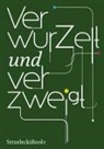 Draiflessen Collection, Draiflessen Collection - Verwurzelt und verzweigt