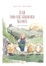 Ingrid Annel, Katrin Kadelke - Ilsa und die goldenen Schafe