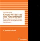 Christian Steiner - Krypto-Assets und das Aufsichtsrecht