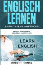 Robert Prince - Englisch Lernen Erwachsene Anfänger