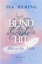 Isa Hering - Blind Side Hit