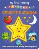 SOPHIE GILES, Angela Hewitt - My First Learning Groovers: Colours and Shapes