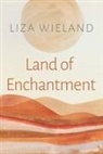 Liza Wieland - Land of Enchantment