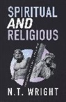 Wright N. T. Wright, N T Wright - Spiritual and Religious