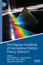 David Boucher, Alexandros Koutsoukis, David Reidy, Peter Sutch, Peter Sutch et al, Howard Williams - The Palgrave Handbook of International Political Theory