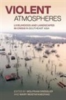 Wolfram Heinz Dressler, Mary Mostafanezhad - Violent Atmospheres