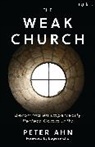 Peter Ahn - The Weak Church