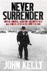 John Kelly - Never Surrender