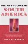 Bierhorst John - The Mythology of South America with a new afterword