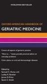 Bowker Lesley, Samuel Durso, Price James, Smith Sarah - Oxford American Handbook of Geriatric Medicine