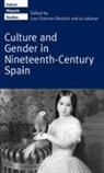 Charnon-Deutsch Lou, Labanyi Jo - Culture and Gender in Nineteenth-Century Spain