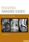 Chung Ellen - Pediatric Imaging Cases