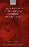 Salvatore Zappala, Salvatore Zappal&agrave; - Human Rights in International Criminal Proceedings
