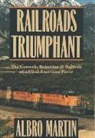 Martin Albro - Railroads Triumphant