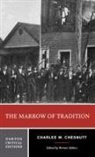 Charles W Chesnutt, Charles W. Chesnutt, Werner Sollors, Werner (Harvard University) Sollors - The Marrow of Tradition