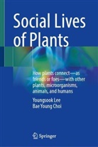 Bae Young Choi, Youngsook Lee - Social Lives of Plants
