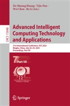 De-Shuang Huang, Wei Chen, Wei Chen et al, De-Shuang Huang, Bo Li, Yijie Pan - Advanced Intelligent Computing Technology and Applications