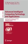 Haiming Chen, Wei Chen, De-Shuang Huang, Yijie Pan, Yijie Pan et al - Advanced Intelligent Computing Technology and Applications