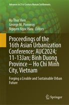 George M Pomeroy, Nguyen Ngoc Hieu, George M. Pomeroy, Ha Thuc Vien - Proceedings of the 16th Asian Urbanization Conference; AUC2024; 11-13 Jan; Binh Duong Province-Ho Chi Minh City, Vietnam