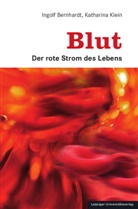 Ingolf Bernhardt, Katharina Klein - Blut