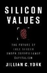 Jillian C. York - Silicon Values