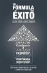 Chris Brogan, Julien Smith - La fórmula del éxito : cómo sacar el máximo provecho a tus acciones de marketing y comunicación online