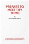 Norman Robbins, Robbins Norman - Prepare to Meet Thy Tomb
