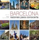 Alberto Ollé Martín - Barcelona : razones para conocerla