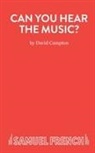 David Campton, Campton David - Can You Hear the Music?