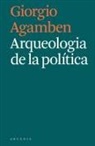Giorgio Agamben - Arqueologia de la política