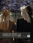 Verein "Die Förderer" e V, Verein "Die Förderer" e. V. - Landshuter Hochzeit 1475