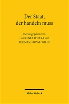 Grosse-Wilde, Thomas Grosse-Wilde, Laurence O'Hara - Der Staat, der handeln muss