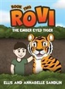 Annabelle Sandlin, Ellis Sandlin - Rovi - The Ember Eyed Tiger Book 2